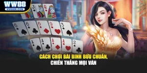 Cách Chơi Bài Binh Bửu Chuẩn, Chiến Thắng Mọi Ván