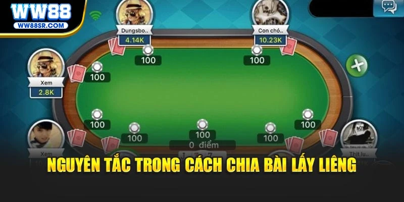 Nguyên tắc trong cách chia bài lấy liêng